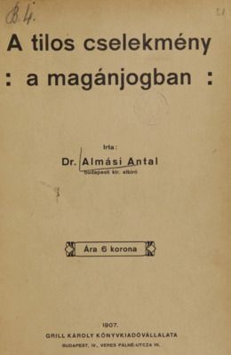 Almási Antal: A tilos cselekmény a magánjogban