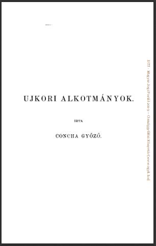 Concha Győző: Újkori alkotmányok. 1. kötet. 1884