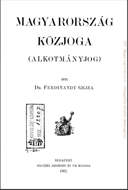 Ferdinandy Géza: Magyarország közjoga. Alkotmányjog