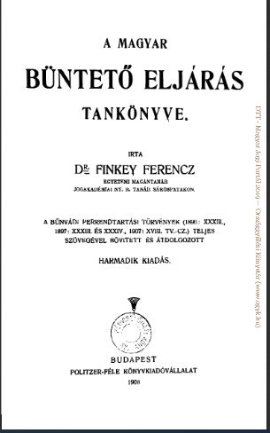 Finkey Ferenc: A magyar büntető eljárás tankönyve