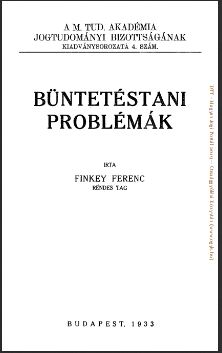 Finkey Ferenc: Büntetéstani problémák