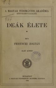Ferenczi Zoltán: Deák élete