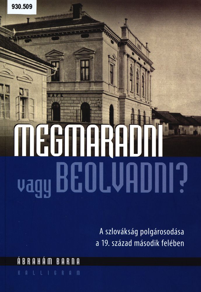 Megmaradni vagy beolvadni