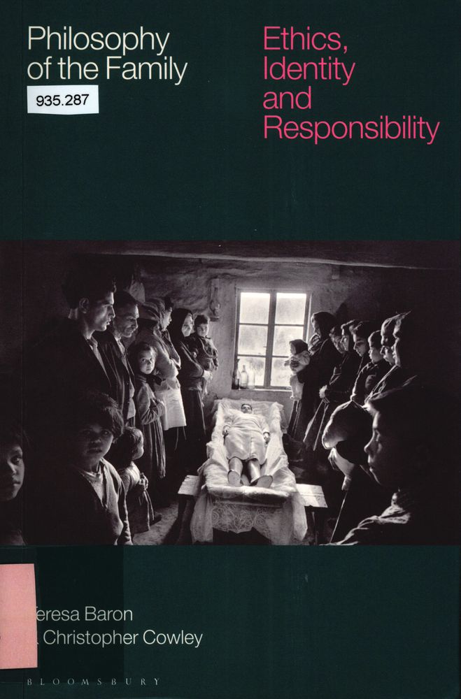 Philosophy of the family : ethics, identity and responsibility