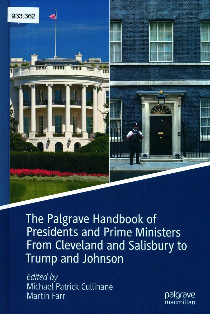  The Palgrave handbook of presidents and prime ministers from Cleveland and Salisbury to Trump and Johnson