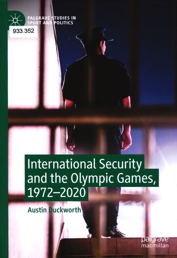 International security and the Olympic Games, 1972–2020