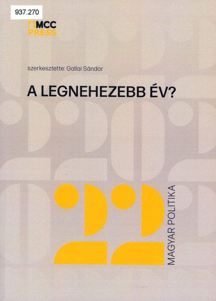 A legnehezebb év? : magyar politika, 2022