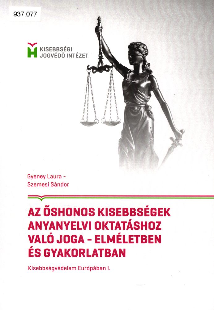 Az őshonos kisebbségek anyanyelvi oktatáshoz való joga - elméletben és gyakorlatban