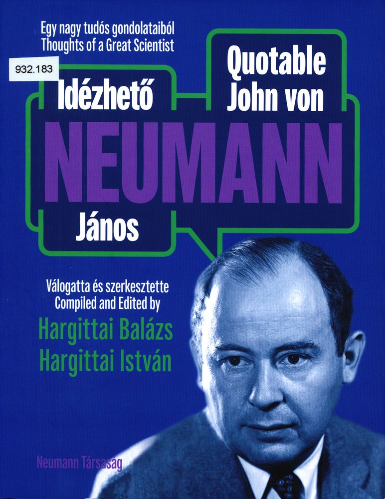 Idézhető Neumann János : egy nagy tudós gondolataiból