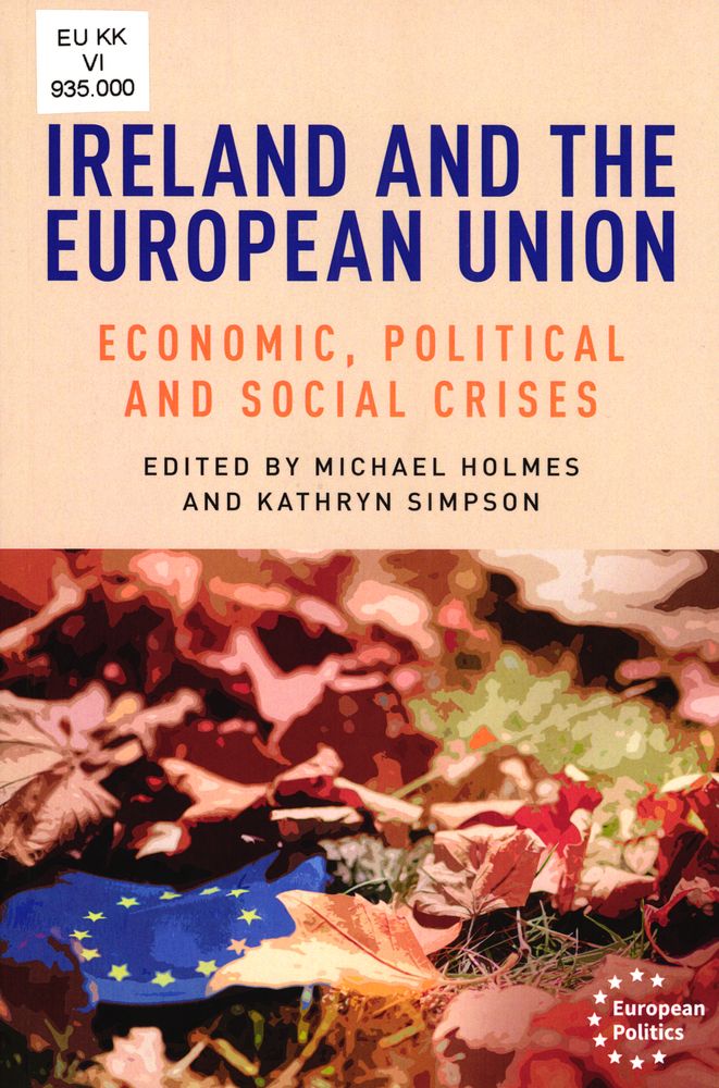 Ireland and the European Union : economic, political and social crises