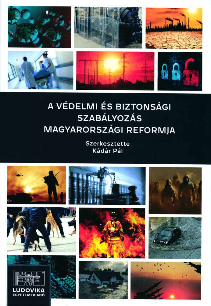 A védelmi és biztonsági szabályozás magyarországi reformja