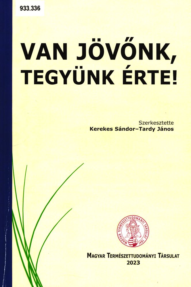 Van jövőnk, tegyünk érte! : fiataloknak a fenntartható fejlődésről