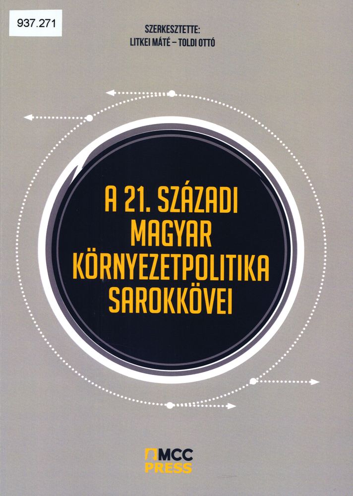 A 21. századi magyar környezetpolitika sarokkövei