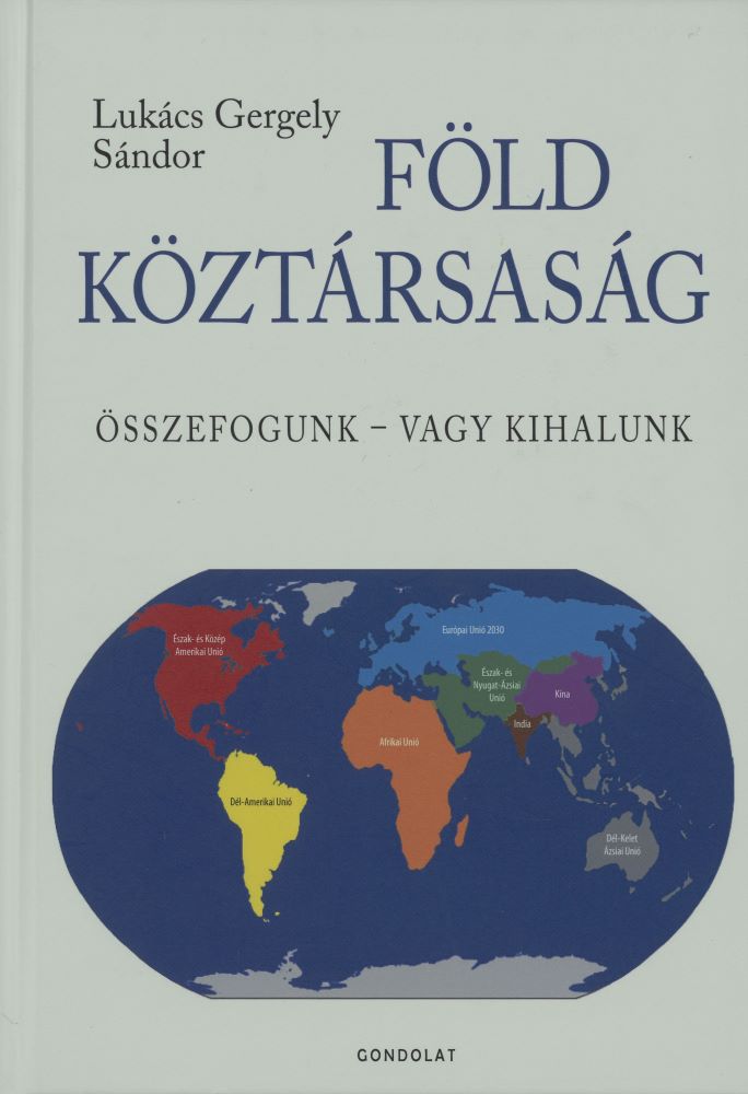 Föld Köztársaság : összefogunk - vagy kihalunk