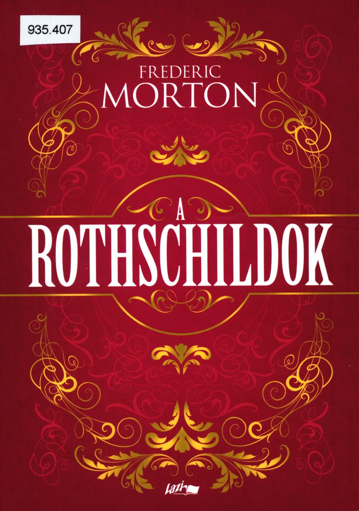 A Rothschildok : egy család története
