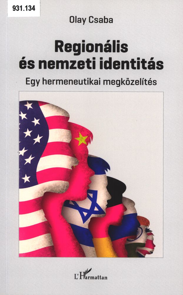  Regionalitás és nemzeti identitás : egy hermeneutikai megközelítés