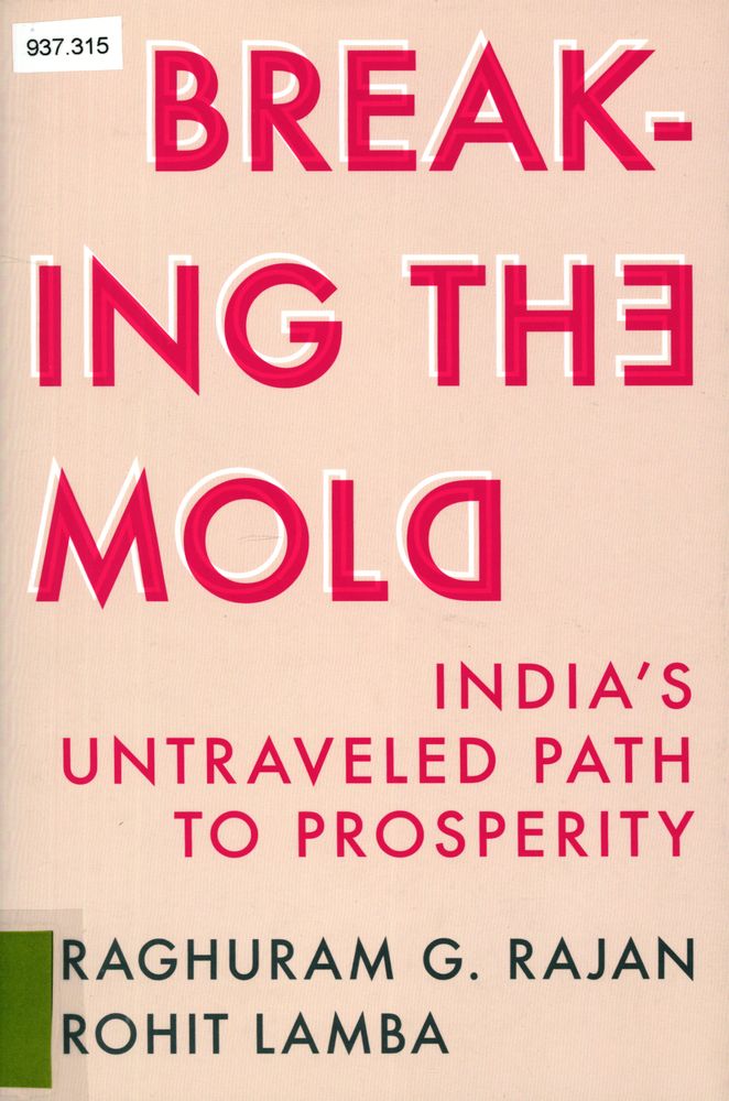 Breaking the mold : India’s untraveled path to prosperity