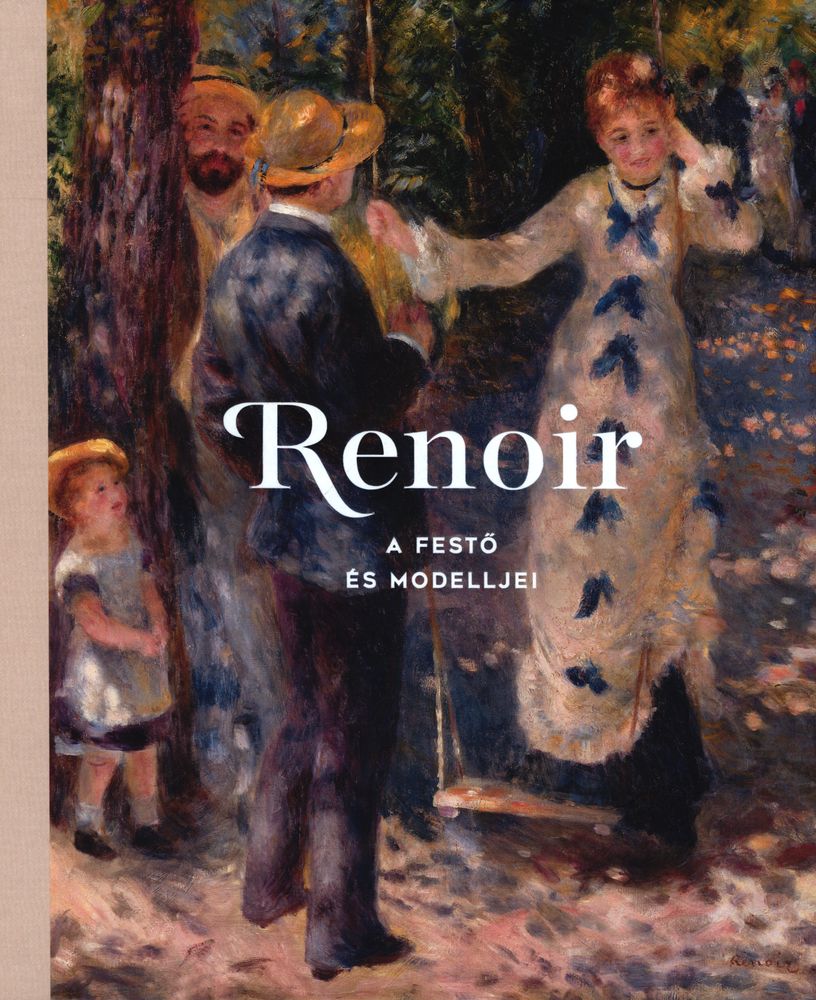 Renoir : a festő és modelljei