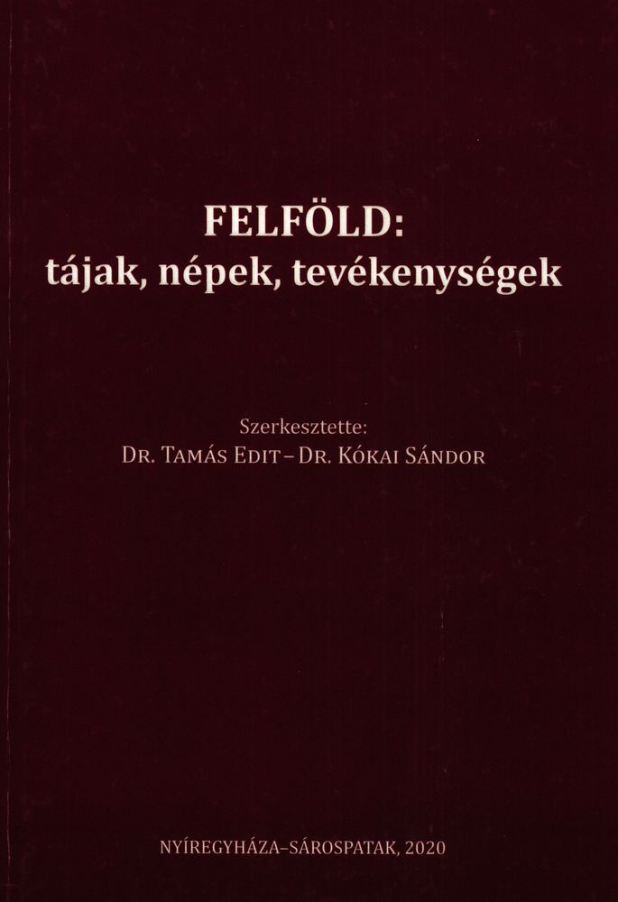  Felföld: tájak, népek, tevékenységek