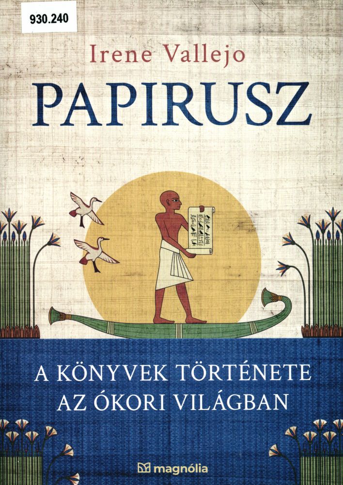 Papírusz : a könyvek története az ókori világban