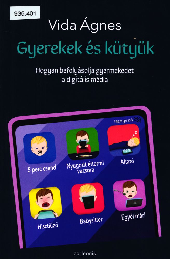 Gyerekek és kütyük : hogyan befolyásolja a digitális média a gyermekedet?