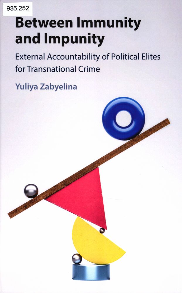 Between Immunity and Impunity: External Accountability of Political Elites for Transnational Crime.